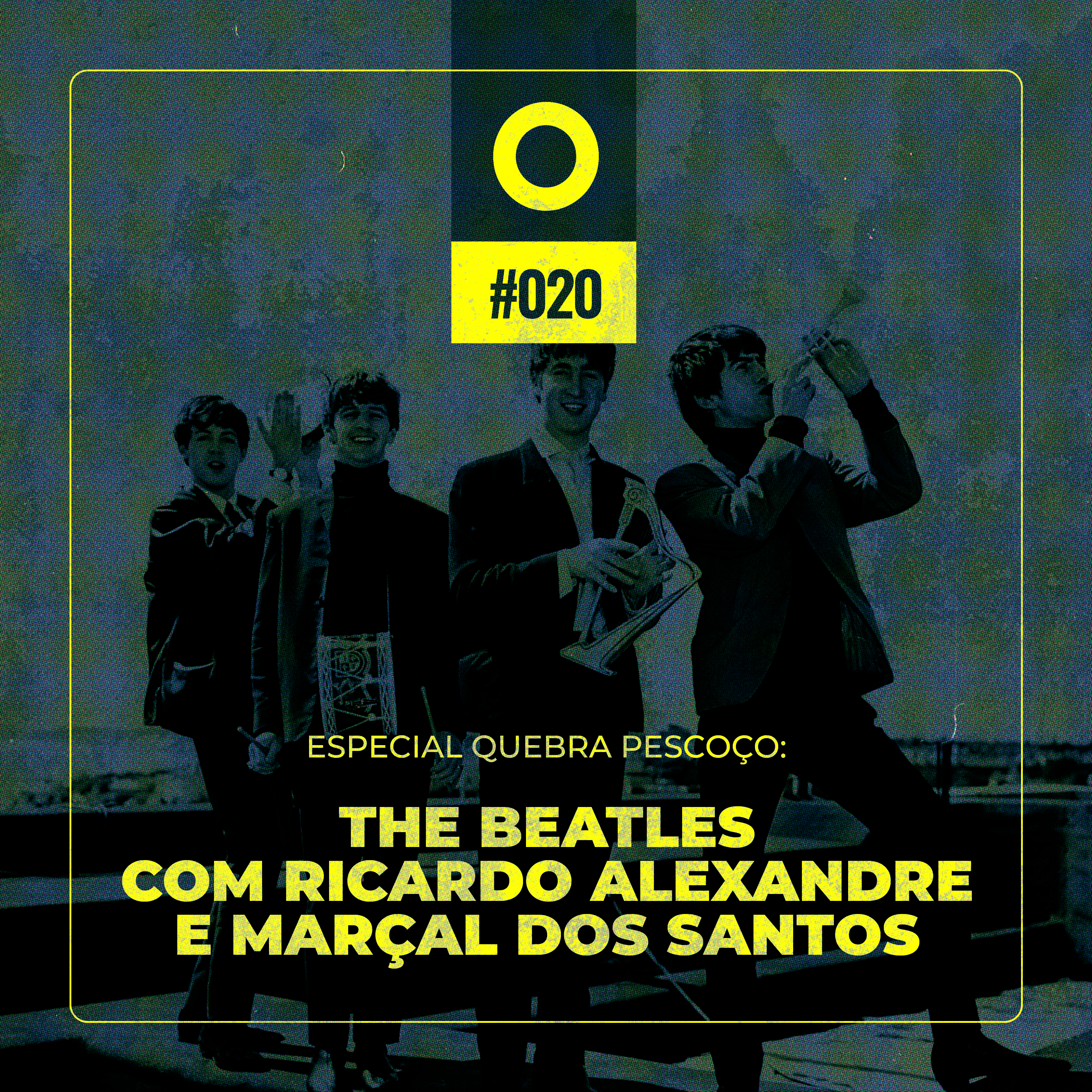#020 – Quebra Pescoço: The Beatles (com Ricardo Alexandre e Marçal dos Santos)
