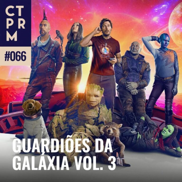 066 – Guardiões da Galáxia: Adeus, James Gunn!